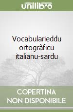 Vocabularieddu ortogràficu italianu-sardu libro