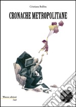 Cronache metropolitane libro