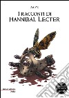 I racconti di Hannibal Lecter libro