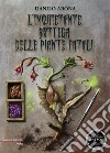L'inquietante bottega delle piante fatali libro di Arona Danilo