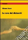 La cura dei distacchi libro