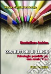 Costruttori di cerchi. Psicologia possibile per una scuola felice libro