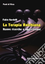 La terapia reichiana. Nuove ricerche e applicazioni libro