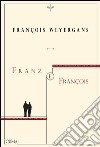 Franz e François libro