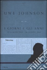 I giorni e gli anni (20 giugno 1968-20 agosto 1968) libro