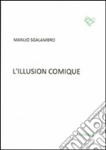 L'illusion comique libro