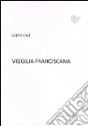 Viggilia franciscana libro