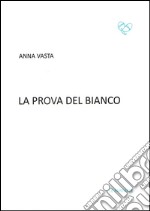 La prova del bianco libro