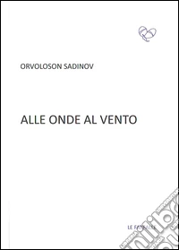 Alle onde al vento libro
