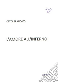 L'amore all'inferno