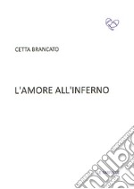 L'amore all'inferno libro