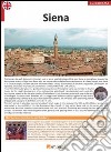 Siena. Ediz. inglese libro