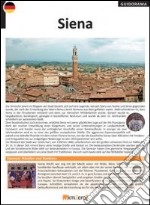 Siena. Ediz. tedesca libro