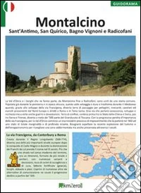 Montalcino, Sant'Antimo, San Quirico, Bagno Vignoni e Radicofani libro