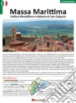 Massa Marittima, colline Metallifere e abbazia di San Galgano libro