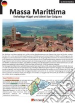 Massa Marittima, Erzhaltige Hügel und Abtei San Galgano libro