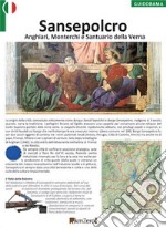 Sansepolcro, Anghiari, Monterchi e Santuario della Verna libro