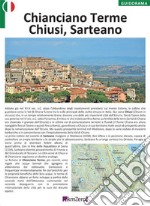 Chianciano Terme, Sarteano, Chiusi