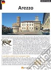 Arezzo. Ediz. tedesca libro