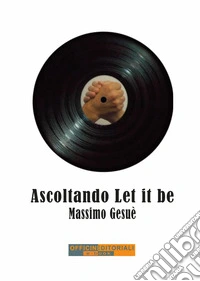 Ascoltando «Let it be» libro
