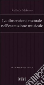 La dimensione mentale nell'esecuzione musicale