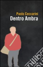 Dentro Ambra libro