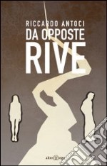 Da opposte rive