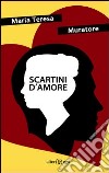 Scartini d'amore libro