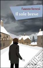 Il sole breve