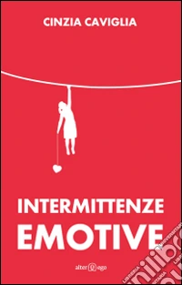 Intermittenze emotive