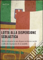 Lotta alla dispersione scolastica libro