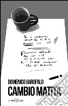 Cambio matita libro di Garofalo Domenico