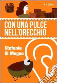 Con una pulce nell'orecchio libro
