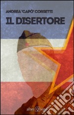 Il disertore libro