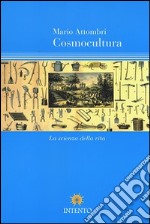 Cosmocultura. La scienza della vita