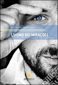 L'uomo dei miracoli