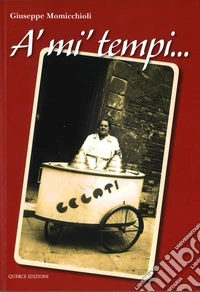 A' mi' tempi...
