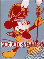 Magica Disney. 3000 volte Topolino. Ediz. illustrata libro