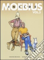 Inside Moebius. Vol. 3 libro