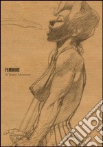 Femmine. Ediz. illustrata libro