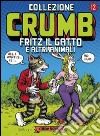 Collezione Crumb. Vol. 2: Fritz il gatto e altri animali libro di Crumb Robert De Fazio R. (cur.) Curcio C. (cur.)