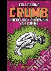 Collezione Crumb. Ediz. limitata. Vol. 1: Kafka, Dick, Bukowski visti da me libro di Crumb Robert De Fazio R. (cur.) Curcio C. (cur.)