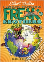 Freak brothers. Ediz. limitata. Vol. 1: Idioti all'estero libro