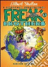 Freak brothers. Ediz. limitata. Vol. 1: Idioti all'estero libro