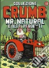 Collezione Crumb. Vol. 4: Mr. Natural e altri perdenti libro