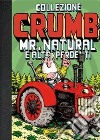 Collezione Crumb. Vol. 4: Mr. Natural e altri perdenti libro di Crumb Robert De Fazio R. (cur.)