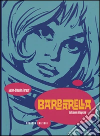 Barbarella. Ediz. integrale