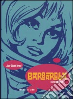 Barbarella. Ediz. integrale libro