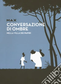 Conversazioni di ombre nella villa dei papiri