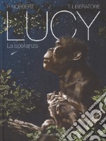 Lucy. La speranza libro